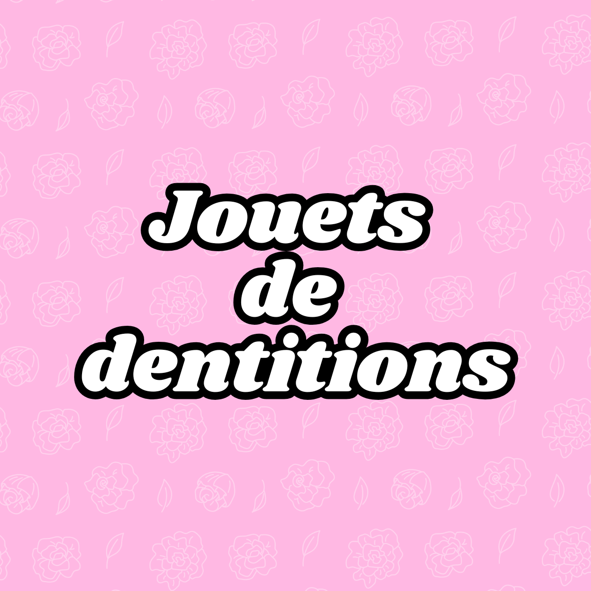 Jouets de dentitions